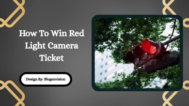How To Win Red Light Camera Ticket