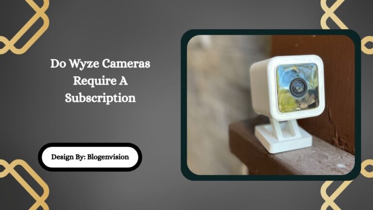 Do Wyze Cameras Require A Subscription