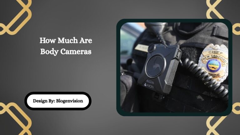 How Much Are Body Cameras