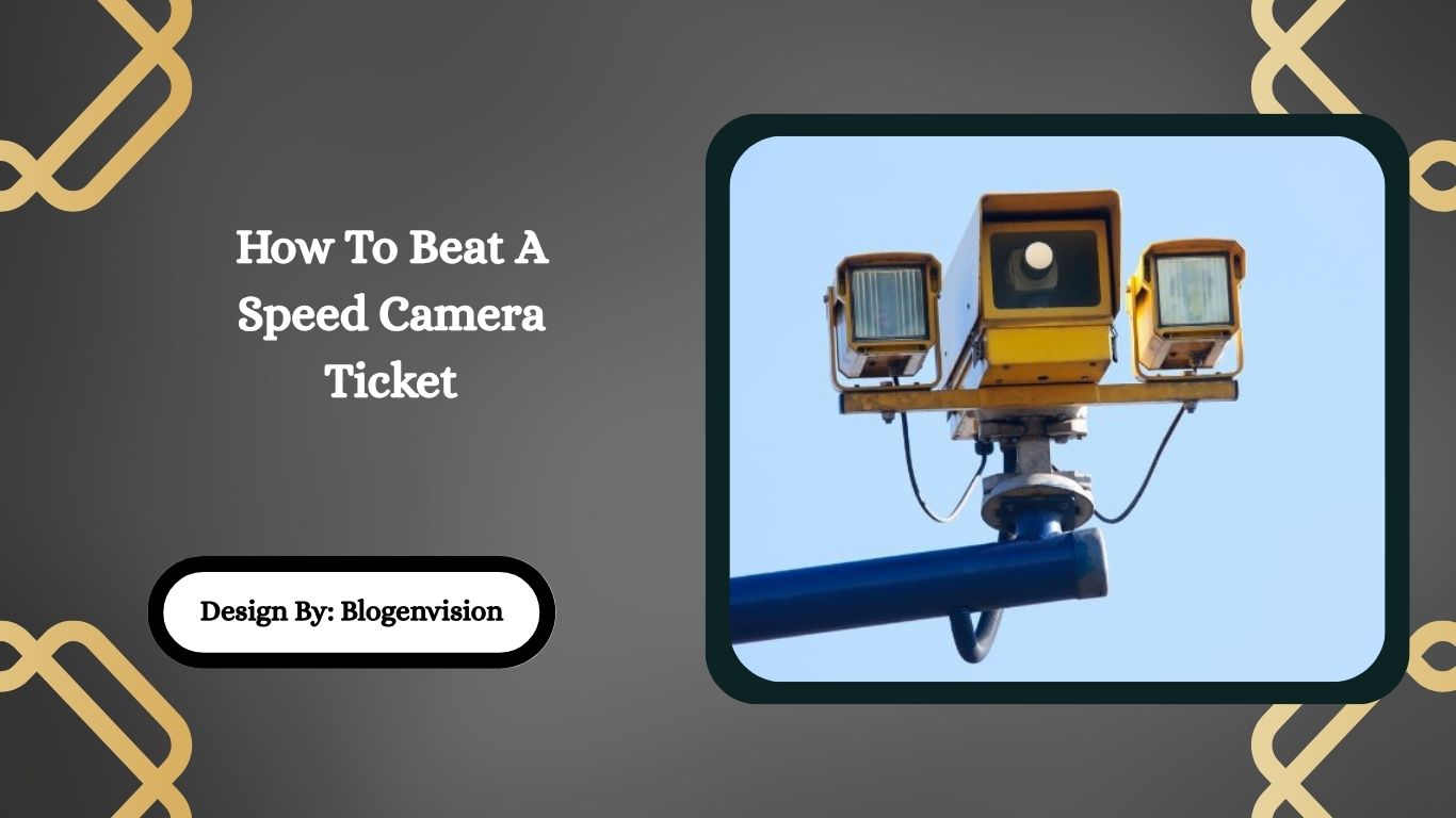How To Beat A Speed Camera Ticket